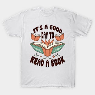 It's a Good Day to Read a Book World Book T-Shirt